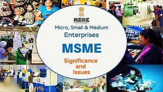 Micro Small amp Medium Enterprises  MSME Significance and Issues  La Excellence IAS  UPSC [upl. by Tootsie595]