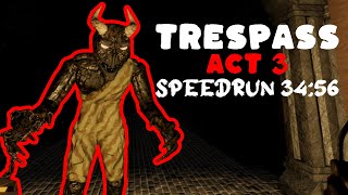 Roblox TRESPASS Act 3 Speedrun 3456 Solo [upl. by Langelo]