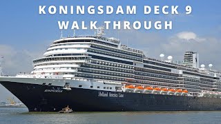 What is it like on a Cruise Ship Koningsdam Cruise Ship  Deck 9 [upl. by Rehtnug]