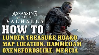 AC Valhalla Lunden Treasure Hoard Map Location Hammeham Oxenefordscire Mercia [upl. by Etnaed]