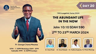 LIVE The Abundant Life in the Now  Evangelistic Series  Pr George Mwansa  21 Mar 2024 Day 20 [upl. by Michell397]