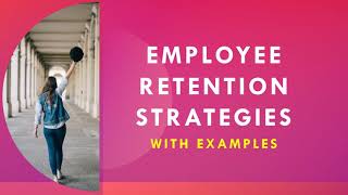 Employee Retention strategies with examples  How to reduce attrition [upl. by Sheaff858]