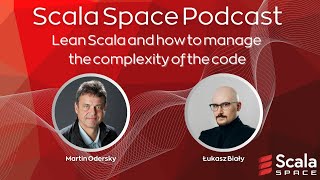 Scala Space Podcast Lean Scala and how to manage the complexity of code [upl. by Omar]