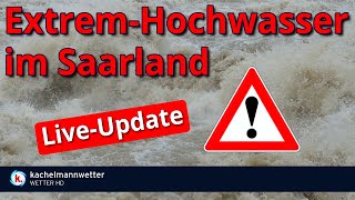 Extreme Hochwasser im Saarland  LiveUpdate [upl. by Ko125]