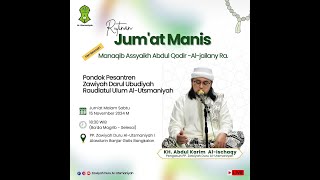 MANAQIB ASSYAIKH ABDUL QODIR ALJAILANY RA RUTINAN JUMAT MANIS [upl. by Auqinimod731]