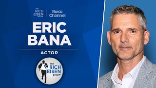 Actor Eric Bana Talks Black Hawk Down Munich Trekkies amp More Full Interview  The Rich Eisen Show [upl. by Mackoff]