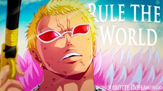 One Piece「AMV」Donquixote Doflamingo  Rule the World [upl. by Ahsya]