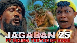 JAGABAN Ft SELINA TESTED  EPISODE 25 FINAL [upl. by Gnurt]