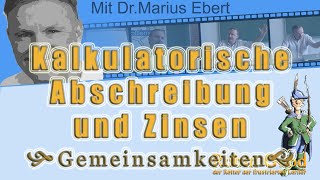 Kalkulatorische Abschreibung und Zinsen Gemeinsamkeiten [upl. by Salinas]