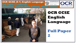 Full OCR GCSE English Language Paper 2  with mark scheme and model answers [upl. by Annyrb348]