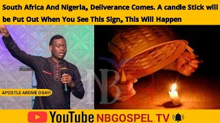 2024 Prophecy For South Africa And Nigeria  Apostle Arome Osayi  Watch Out These Signs [upl. by Marcelo78]