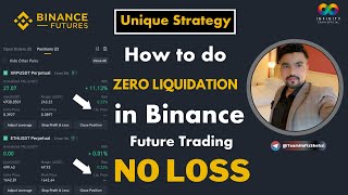 Zero Liquidation in Binance Futures Trading l Liquidation Zero Strategy  Never Loss Strategy [upl. by Barnard]