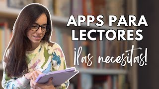 APPS para LECTORES 📱 ¡Tienes que probarlas 📚 ¡Mis apps FAVORITAS para LEER [upl. by Lindly]