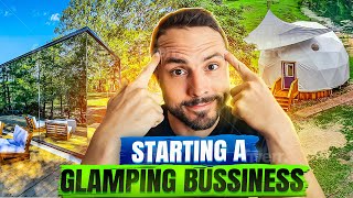 How To Start A Glamping Business For Beginners In 2024 [upl. by Hadihsar]