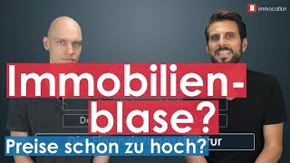 Immobilienblase oder jetzt noch kaufen [upl. by Aleafar]