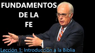 Lección 1  Introducción a la Biblia  Fundamentos de la Fe [upl. by Leandro]