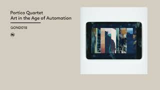 Portico Quartet  Art in the Age of Automation Official Album Video [upl. by Acessej644]