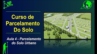 Aula 4 – Parcelamento do Solo Urbano [upl. by Proffitt732]