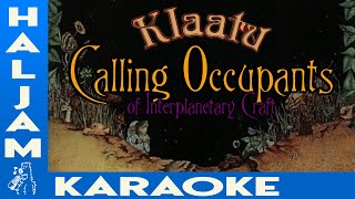 Klaatu  Calling Occupants Of Interplanetary Craft karaoke [upl. by Lleksah]