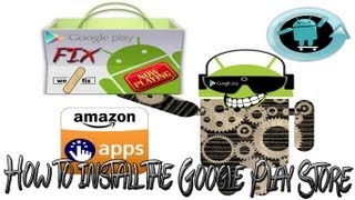 How to Install the Google Play Store on any Android DeviceThe Play Store Fix V12019 [upl. by Oettam]