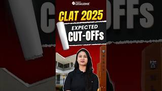 CLAT 2025 Expected CutOffs clat2025 [upl. by Ilwain833]