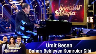 Ümit Besen  BAHARI BELKEYEN KUMRULAR GİBİ [upl. by Anivel]