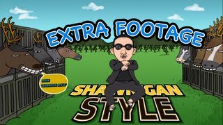 PSY  GANGNAM STYLE 강남스타일 PARODY SHAWNIGAN STYLE EXTRA FOOTAGE [upl. by Droflim739]