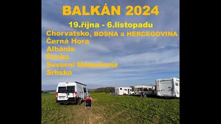 Cestování po Balkánu 2024 [upl. by Anaul]