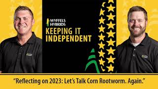 Keeping It Independent  Lets Talk Corn Rootworm Again [upl. by Reinold]