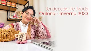 Tendências de Moda Outono  Inverno 2023 [upl. by Adyahs]