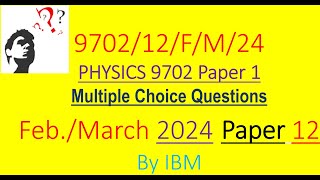 CAIE AS Physics 9702 February March 2024 Paper 12 [upl. by Aisercal]