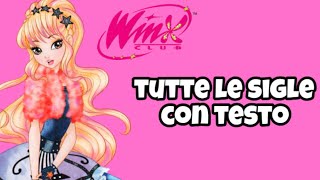 Winx Clubtutte le sigle con testo [upl. by Ruffo423]