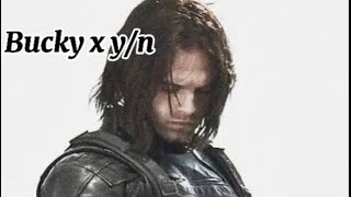 Bucky x yn 🦾 Part 1 [upl. by Tilagram643]