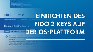 Einrichten des FIDO 2 Keys auf der OSPlattform [upl. by Vincenz932]