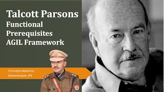 Talcott Parsons  Functional Prerequisites  AGIL Framework  Cybernetic hierarchy of control UPSC [upl. by Mayberry]