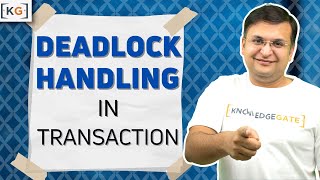 834 Deadlock Handling in Transaction and Concurrency Concurrency Part1 [upl. by Pouncey909]