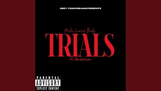 Trials feat She Love Law [upl. by Atinod680]