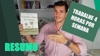 Trabalhe 4 horas por semana  Resumo  Você MAIS Rico [upl. by Sajet]