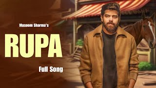 Masoom sharma  Rupa  New Haryanvi Song 2023 [upl. by Walcoff866]