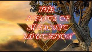 The Basics of Masonic Education [upl. by Aneer]