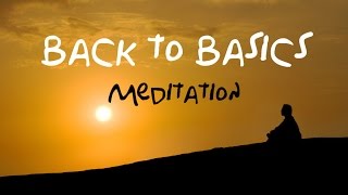 Back To Basics Guided Meditation For beginners amp returning meditation users [upl. by Ilyse]