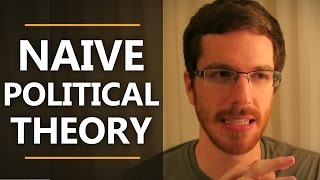 A Naive Political Theory [upl. by Kaylyn]