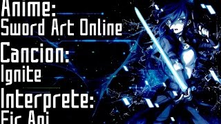 Sword Art Online 2 Opening Full  Ignite  Eir Aoi  Sub Español [upl. by Akcirederf]