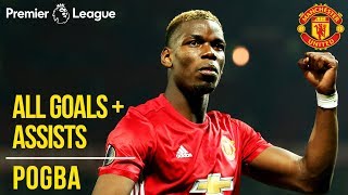 Paul Pogba  All Premier League Goals  Assists  Manchester United  WC 2018 [upl. by Aneeras]