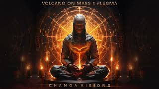 Volcano On Mars amp Flegma  Changa Visions [upl. by Serilda]