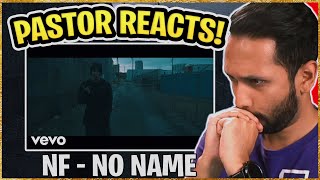 NF  NO NAME REACTION  Pastor Reacts First Time Hearing  Christian nf reaction [upl. by Prisilla]