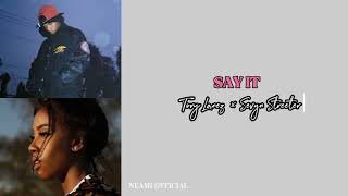 SAY IT lyrics  Tory Lanez ×Sevyn Streeter [upl. by Sigvard]