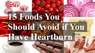 15 Foods You Should Avoid if You Have Heartburn [upl. by Assillim]