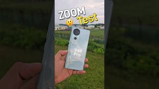 Vivo V40 Pro Zooming test 🔥 [upl. by Nadirehs]