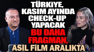 TÜRKİYE KASIM AYINDA CHECKUP YAPACAK BU DAHA FRAGMAN ASIL FİLM ARALIKTA [upl. by Cleodel]